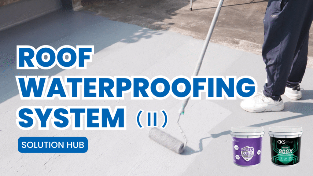 Roof Waterproofing SystemⅡ